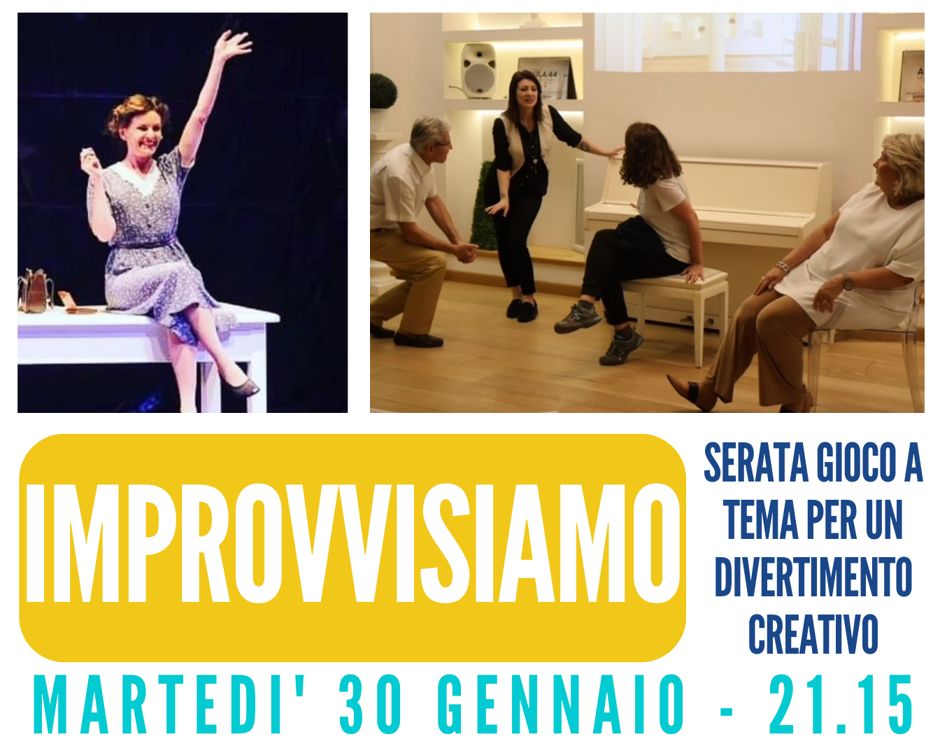 IMPROVVISIAMO - Attenzione: spostato dal 23 al 30 gennaio